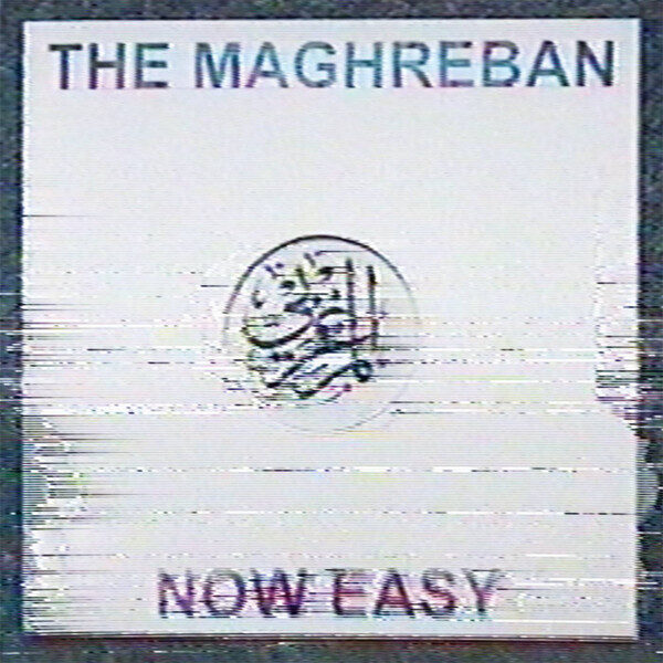The Maghreban ‎– Now Easy EP